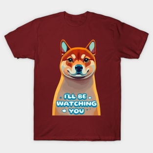 I'll be Watching You T-Shirt